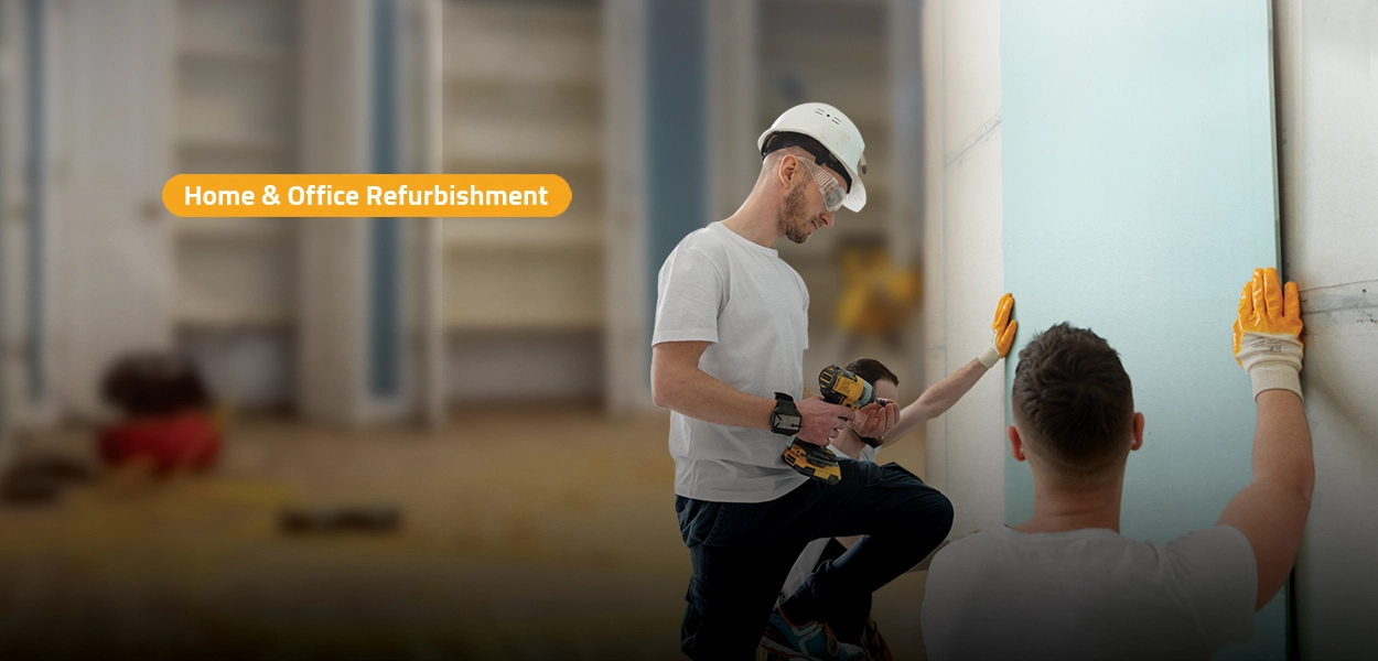 Home & Office Refurbishment